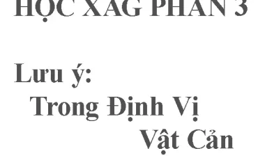 Phần 3: Lưu ý - Trong Định Vị Vật Cản